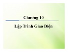 Bài giảng Kỹ thuật lập trình Java - Chương 10: Lập trình giao diện (tt)