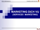 Bài giảng môn học Marketing dịch vụ - Nguyễn Quỳnh Hoa (ĐH Bách khoa Hà Nội)