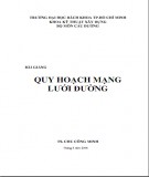 Bài giảng Quy hoạch mạng lưới đường: Phần 2