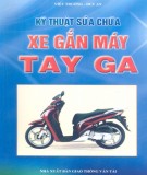 Hướng dẫn sửa chữa xe gắn máy tay ga: Phần 1