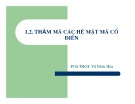Bài giảng Lý thuyết mật mã và an toàn thông tin: Thám mã các hệ mật mã cổ điển - PGS.TS. Vũ Đình Hòa