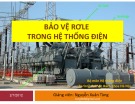 Bài giảng Bảo vệ rơle trong hệ thống điện - TS. Nguyễn Xuân Tùng