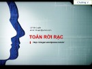 Bài giảng Toán rời rạc: Đồ thị - Lê Văn Luyện