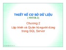 Bài giảng Thiết kế cơ sở dữ liệu: Chương 2 - ThS. Trần Quang Hải Bằng