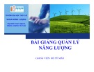 Bài giảng Chương 13: Thiết kế tòa nhà sử dụng ít năng lượng và năng lượng mặt trời thụ động - Hồ Sỹ Mão