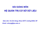Bài giảng môn Hệ quản trị cơ sở dữ liệu - Vũ Anh Hùng