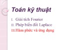 Bài giảng Toán kỹ thuật: Hàm phức và ứng dụng - Chuỗi hàm phức