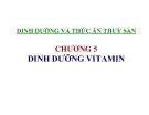 Bài giảng Dinh dưỡng và thức ăn thủy sản: Chương 5 - TS. Ngô Hữu Toàn