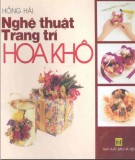 Kỹ thuật trang trí hoa khô: Phần 2