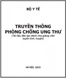 Phương pháp phòng chống ung thư bằng Truyền thông: Phần 1