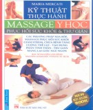 Y học phục hồi sức khỏe và thư giãn - Kỹ thuật thực hành massage: Phần 1