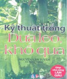 Hướng dẫn trồng dưa leo, khổ qua: Phần 1