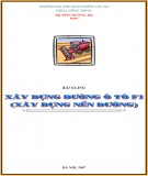 Bài giảng Xây dựng đường ô tô F1 (xây dựng nền đường): Phần 1