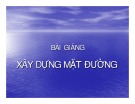 Bài giảng Xây dựng mặt đường