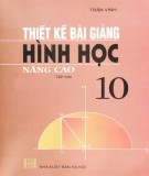 Hình học 10 nâng cao và hướng dẫn thiết kế bài giảng (Tập 2): Phần 2