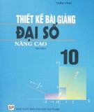 Đại số 10 nâng cao và hướng dẫn thiết kế bài giảng (Tập 1): Phần 1