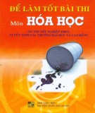 Các phương pháp để làm tốt bài thi môn Hóa học (Ôn thi tốt nghiệp THPT, tuyển sinh vào các trường Đại học - Cao đẳng): Phần 2