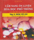 Cẩm nang hướng dẫn ôn luyện Hóa học phổ thông (Lý thuyết và bài tập ) (Tập 2): Phần 2