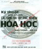 Khám phá kỹ thuật giải nhanh các bài tập trắc nghiệm Hóa học (Đại cương - Vô cơ): Phần 1