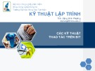 Bài giảng Kỹ thuật lập trình: Các kỹ thuật thao tác trên bit - ThS. Đặng Bình Phương