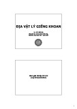 Bài giảng Địa vật lý giếng khoan: Phần 6 - TS. Lê Hải An