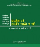 Kế hoạch chương trình và tài liệu đào tạo liên tục quản lý chất thải y tế cho nhân viên y tế: Phần 2