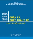 Kế hoạch chương trình và tài liệu đào tạo liên tục quản lý chất thải y tế cho cán bộ quản lý: Phần 2