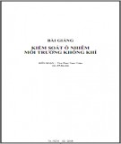 Bài giảng Kiểm soát ô nhiễm môi trường không khí: Phần 2