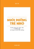 Cẩm nang Nuôi dưỡng trẻ nhỏ (Tài liệu dùng cho nhân viên y tế thôn bản và cộng tác viên dinh dưỡng)