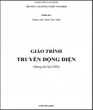 Giáo trình Truyền động điện (Dùng cho hệ CĐN): Phần 2