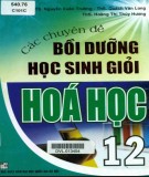 Tuyển tập các chuyên đề bồi dưỡng học sinh giỏi Hóa học 12: Phần 2