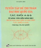 Tuyển tập đề thi Toán Đại học Quốc gia các khối A, B, D từ năm 1995 đến năm 2003 trong toàn quốc: Phần 1