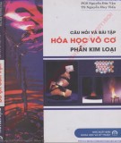 Tuyển tập câu hỏi và bài tập Hóa học vô cơ - Phần kim loại: Phần 1