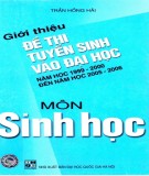 Giới thiệu một số đề thi tuyển sinh vào Đại học môn Sinh học (Tái bản có sửa chữa và bổ sung): Phần 1