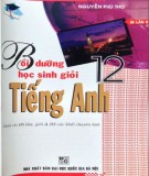 Bồi dưỡng kiến thức cho học sinh giỏi Tiếng Anh (In lần 2): Phần 1