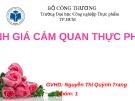 Bài thuyết trình: Quy trình đánh giá cảm quan cho sản phẩm nước cam ép (Phép thử tam giác)