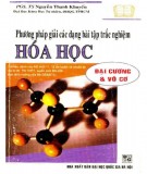 Chia sẻ phương pháp giải các dạng bài tập trắc nghiệm Hóa học - Đại cương và vô cơ: Phần 2