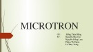 Bài thuyết trình: Microtron