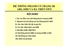 Bài giảng Hệ thống phanh có trang bị ABS, EBD và BA trên ô tô