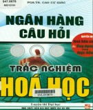 Ngân hàng tổng hợp câu hỏi trắc nghiệm Hóa học (Quyển hạ: Hóa hữu cơ và ứng dụng trong thực tiễn): Phần 2