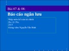 Bài giảng Bài 07 & 08: Báo cáo ngân lưu (Học kỳ Thu, 2015) - Nguyễn Tấn Bình