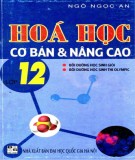 Tổng hợp kiến thức Hóa học cơ bản và nâng cao lớp 12: Phần 1