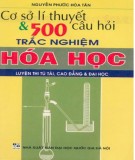 Tổng hợp cơ sở lý thuyết và 500 câu hỏi trắc nghiệm Hóa học: Phần 2