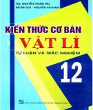 Tổng hợp kiến thức cơ bản Vật lí 12 (Tự luận và trắc nghiệm): Phần 2