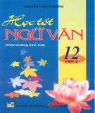 Giúp em học tốt Ngữ văn 12 (Tập 2): Phần 1