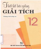 Hướng dẫn thiết bài giảng Giải tích 12 (Chương trình nâng cao): Phần 1