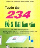 Tuyển tập và hướng dẫn giải 234 đề và bài làm văn (Tái bản có sửa chữa bổ sung): Phần 1