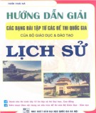 Sổ tay hướng dẫn giải các dạng bài tập từ các đề thi Quốc gia Lịch sử: Phần 1