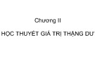 Bài giảng Chương II: Học thuyết giá trị thặng dư
