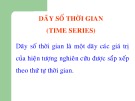 Bài giảng Lý thuyết thống kê: Dãy số thời gian (Time Series)